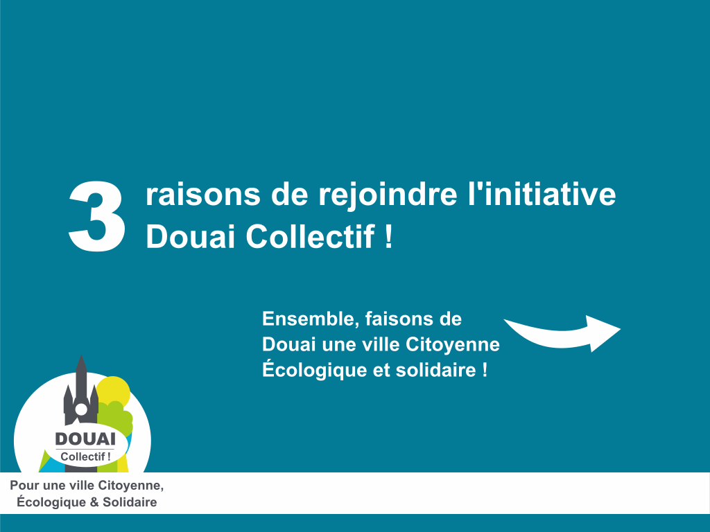 Trois raisons de rejoindre la démarche Douai Collectif !